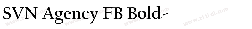 SVN Agency FB Bold字体转换